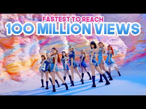FASTEST KPOP GROUPS VIDEOS TO REACH 100 MILLION VIEWS by kpophyung - Album Art