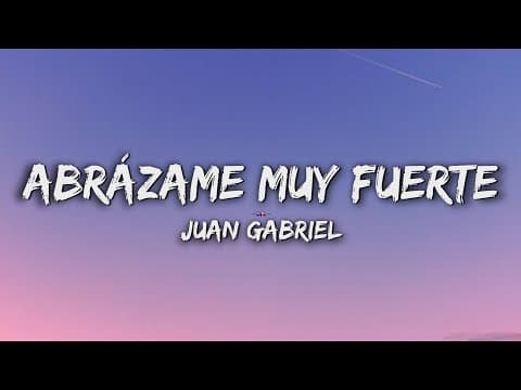 Abrázame Muy Fuerte by Juan Gabriel - Album Art