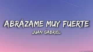 Abrázame Muy Fuerte