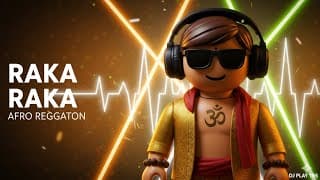 RAKA RAKA β DJ PLAY YBS | AFRO REGGAETON