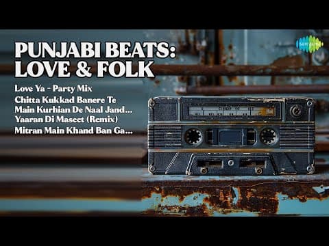 ਪੰਜਾਬੀ ਧਮਾਲ: ਪਿਆਰ ਤੇ ਲੋਕ ਗੀਤ | Diljit Dosanjh Songs | Love Ya Party Mix by Saregama Punjabi Mix Station - Album Art