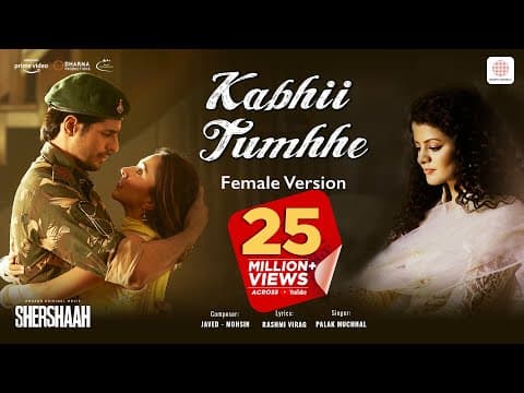 Kabhii Tumhhe – Female Version | Shershaah| Sidharth – Kiara| Javed - Mohsin| Palak M by Sony Music India - Album Art