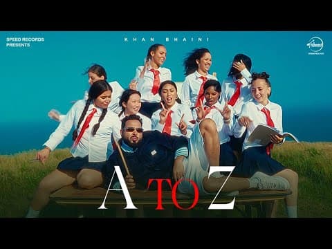 A To Z (Official Video) | Latest Punjabi Songs 2025 | New Punjabi Song 2025 by Khan Bhaini - Album Art