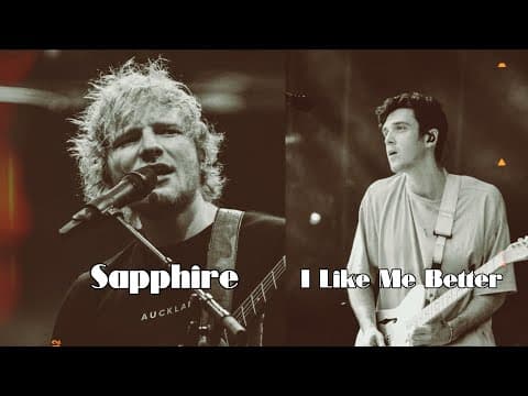 Ed sheeran Sapphire X Lauv I like me better by Me_Dmx - Album Art