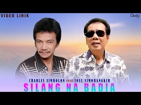 Charles Simbolon Feat Joel Simorangkir - Silang Na Badia by Columbia Record - Album Art