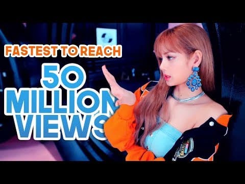 FASTEST KPOP GROUPS VIDEOS TO REACH 50 MILLION VIEWS by kpophyung - Album Art