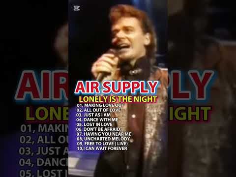 Best Air Supply Songs šµ Air Supply Greatest Songs Full Album by Singer Dreams Music - Album Art
