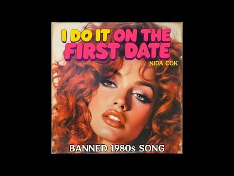 I Do It On The First Date (Banned 1980s Song) by Nida Cok / Hit Songs of the 80s - Album Art