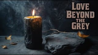 Love Beyond the Grey