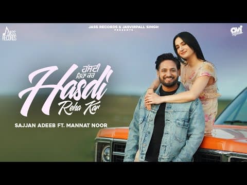 Mannat Noor | New Punjabi Song 2025 | Jass Records by Hasdi Reha Kar (Official Video) Sajjan Adeeb - Album Art