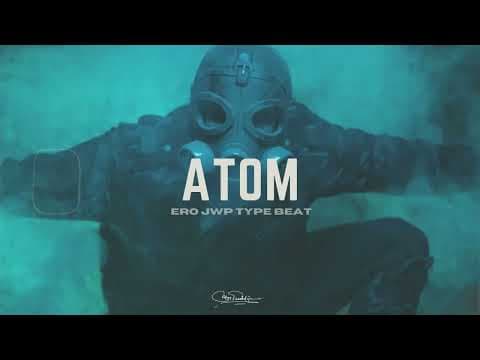 "ATOM" Ero JWP Type Beat | Dark Piano Sample Type Beat by mzg_produkcja - Album Art