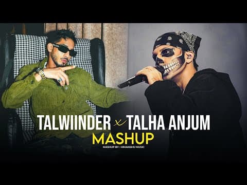 Talwiinder X Talha Anjum Mashup | Khayaal X Gallan 4 X Hassen X Tu by Himanshu Music - Album Art