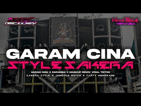 DJ GARAM CINA X CARAMBA X MASHUP STYLE SAKERA PARTY VIRAL TIKTOK | by ARAK DISCJOKEY - Album Art