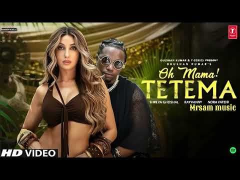 Oh Mama Tetema | Nora Fatehi & Shreya Ghoshal feat. Rayvanny by MrSam music - Album Art