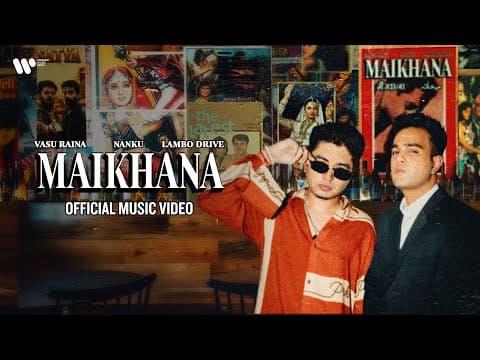 maikhana | | @vasurainaa | Nanku | Lambo Drive by Warner Music India - Album Art