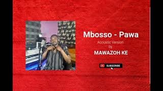 Mbosso -PAWA COVER ACOUSTIC VERSION mp3