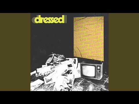 Media Wasteland by Dressed - Album Art