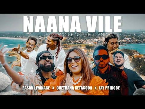 @PasanLiyanage X @ChethanaKetagoda X @JayPrincce Official MV by Naana Vile Voice of the Island - Album Art