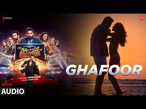 The Ba***ds Of Bollywood: Ghafoor | Aryan Khan | Shashwat Sachdev | Shilpa Rao, Ujwal Gupta by T-Series - Album Art