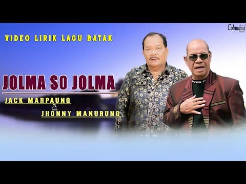 Jack Marpaung & Jhonny Manurung - Jolma So Jolma by Columbia Record - Album Art
