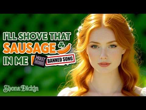 BANNED Irish Folk Song by Shona Dickin by I"ll Shove That Sausage In Me P**** - Album Art