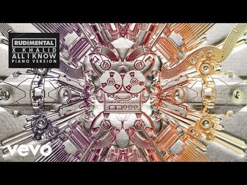 , Khalid - All I Know by Rudimental - Album Art