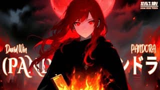 パンドラ -「AMV 」-「Anime MIX」 @DavidWinMusic