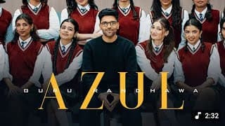 GURU RANDHAWA - "AZUL" || ka song #song