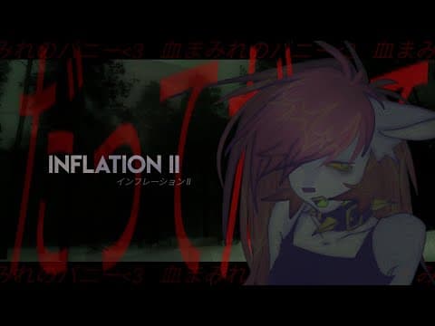 ♡༘ ⋆。✧ :: inflation ll. . animation meme. ::✧ ༘ ⋆。♡ by BL00DYBVNNY - Album Art