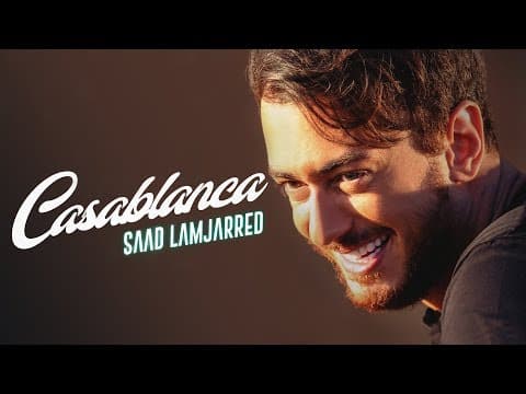 Saad Lamjarred - CASABLANCA | CASABLANCA - سعد لمجرد by Saad Lamjarred | سعد لمجرد - Album Art