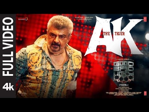 Full : Ak The Tiger | Good Bad Ugly | Ajith | Darkkey | GV Prakash | Adhik Ravichandran by T-Series Tamil - Album Art